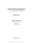 Food and Drug Regulation: Statutory and Regulatory Supplement (2022 )